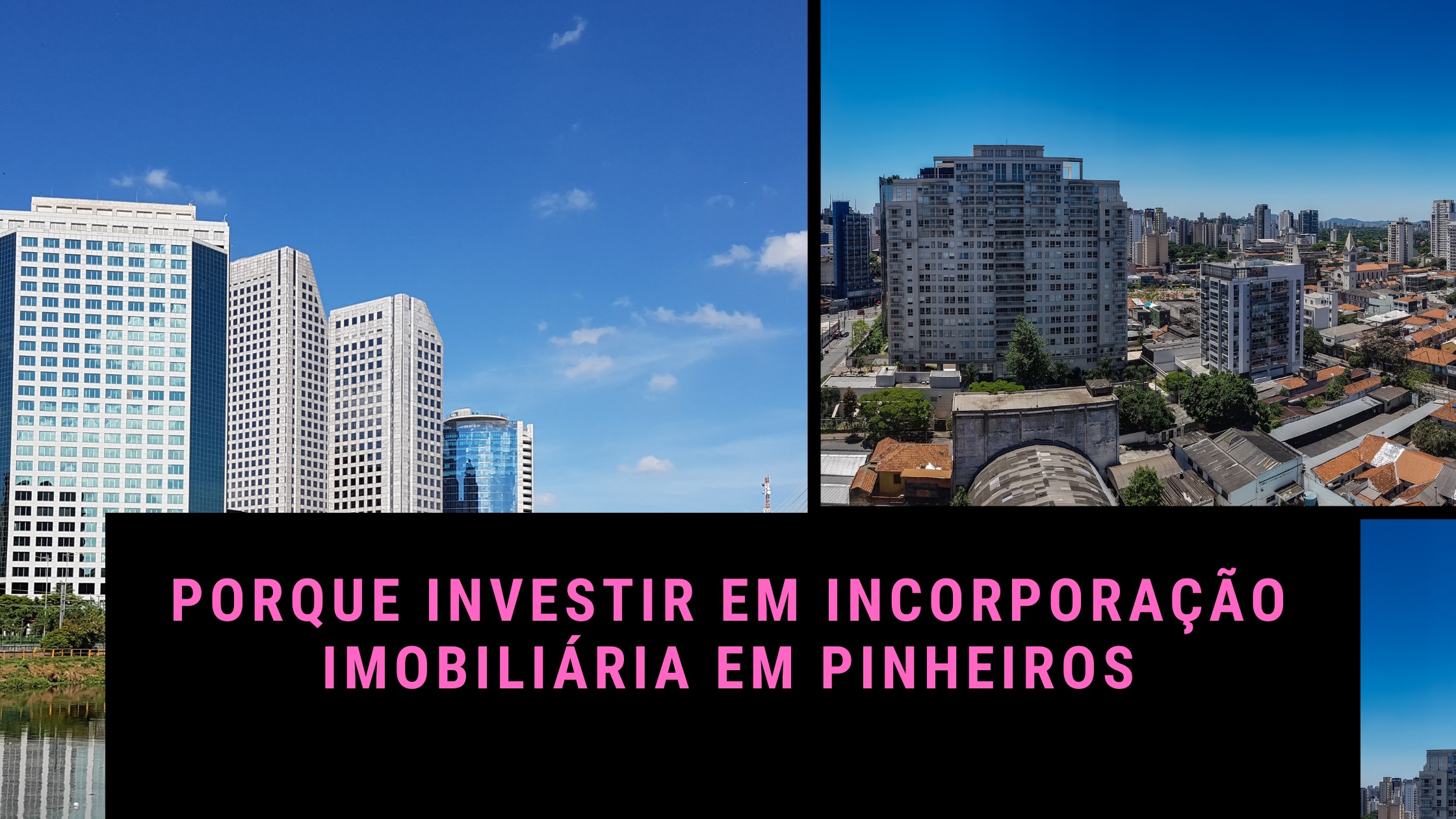 Pinheiros é Uma Excelente Região De São Paulo Para Se Investir Em Incorporação Imobiliária 8898