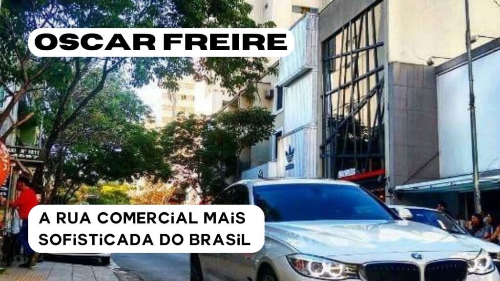 Oscar Freire, a rua comercial mais sofisticada do Brasil